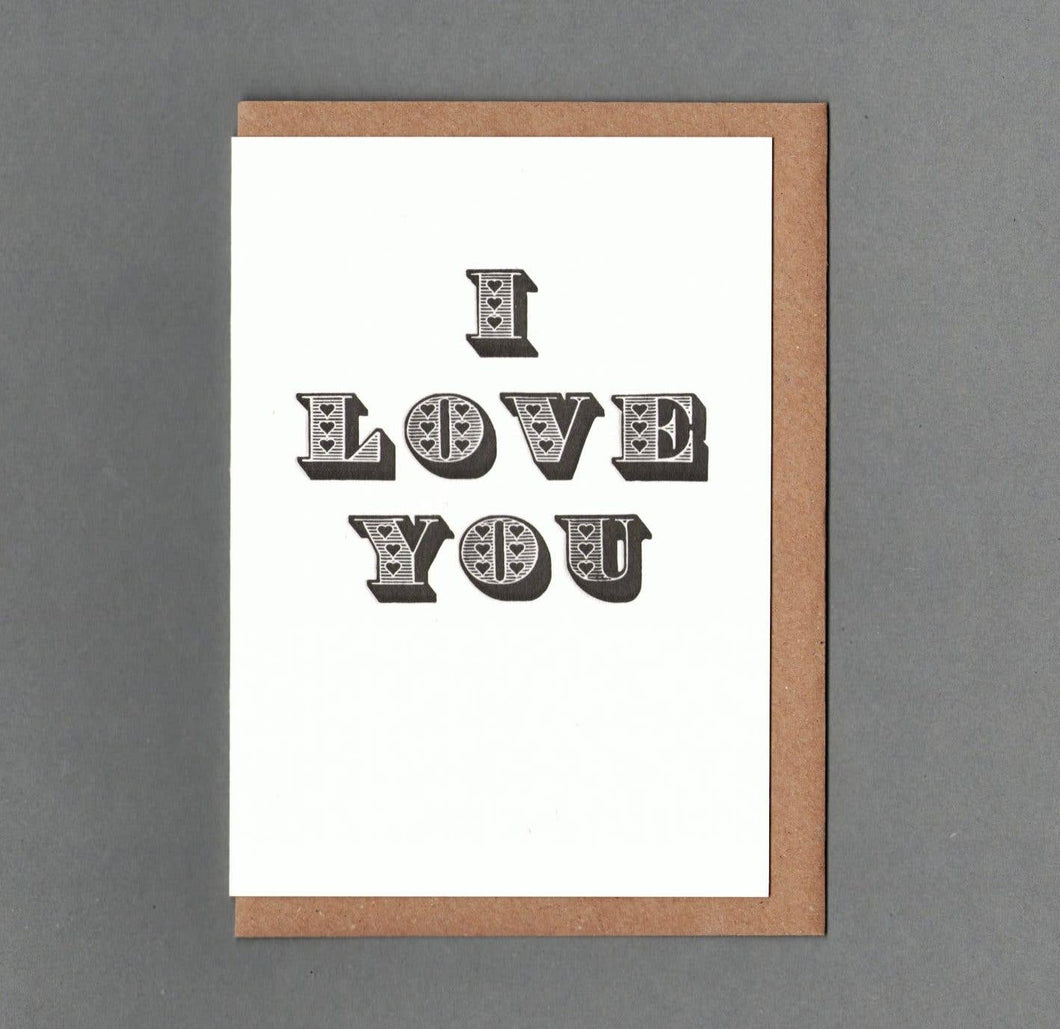 I Love You Letterpress Greeting Card