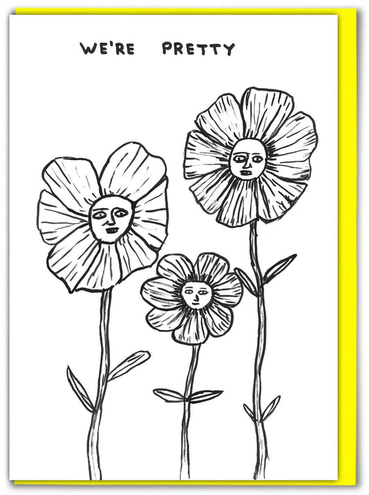 David Shrigley - Pretty Flowers Greetings Card